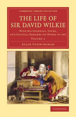 The Life of Sir David Wilkie