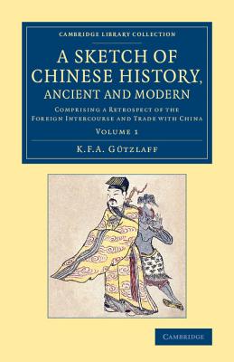 A Sketch of Chinese History, Ancient and Modern