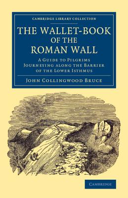 The Wallet-Book of the Roman Wall