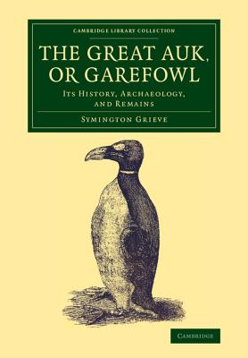 The Great Auk, or Garefowl