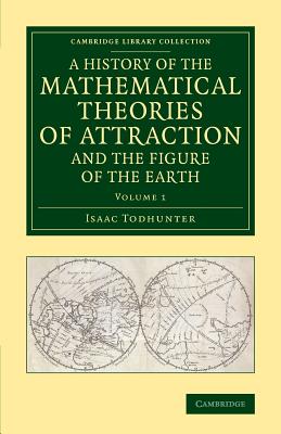 A History of the Mathematical Theories of Attraction and the Figure of the Earth