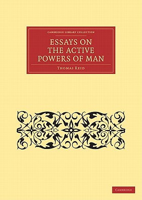 Essays on the Active Powers of Man