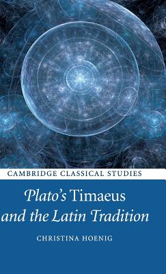 Plato's Timaeus and the Latin Tradition