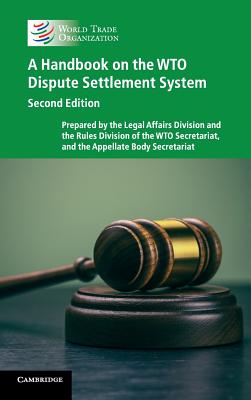 A Handbook on the WTO Dispute Settlement System