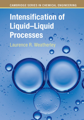 Intensification of Liquid-Liquid Processes