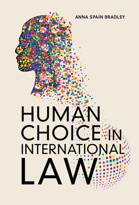 Human Choice in International Law