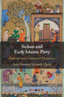 Sufism and Early Islamic Piety