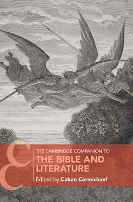 The Cambridge Companion to the Bible and Literature