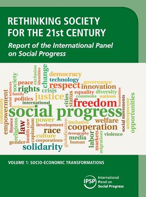 Rethinking Society for the 21st Century: Volume 1, Socio-Economic Transformations