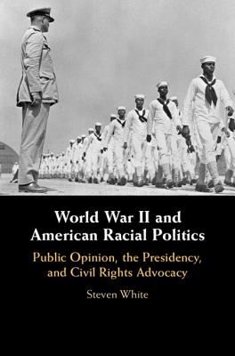 World War II and American Racial Politics