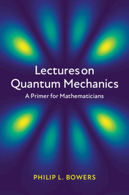 Lectures on Quantum Mechanics