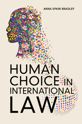 Human Choice in International Law