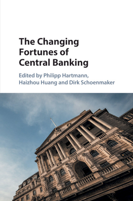 The Changing Fortunes of Central Banking