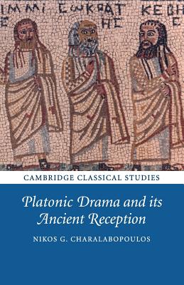 Platonic Drama and its Ancient Reception