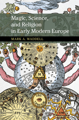 Magic, Science, and Religion in Early Modern Europe