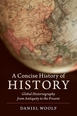 A Concise History of History