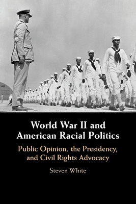 World War II and American Racial Politics