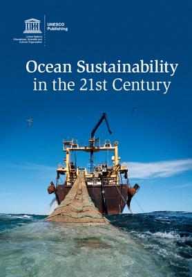 Ocean Sustainability in the 21st Century