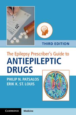 The Epilepsy Prescriber''s Guide to Antiepileptic Drugs