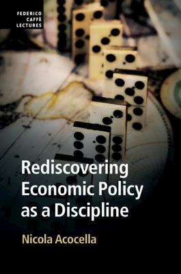 Rediscovering Economic Policy as a Discipline