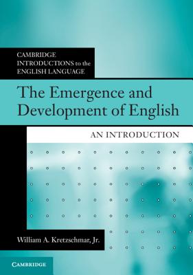 The Emergence and Development of English