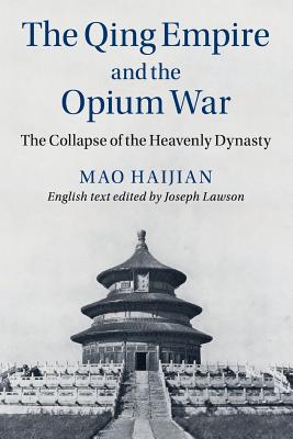 The Qing Empire and the Opium War