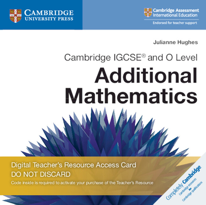 Cambridge IGCSE® and O Level Additional Mathematics Cambridge Elevate Teacher''s Resource Access Card