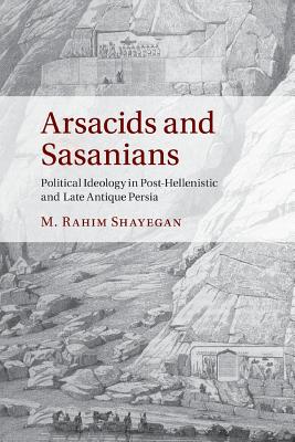 Arsacids and Sasanians