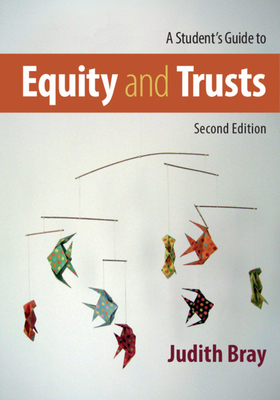 A Student''s Guide to Equity and Trusts