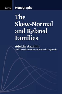 The Skew-Normal and Related Families