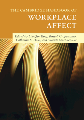 The Cambridge Handbook of Workplace Affect