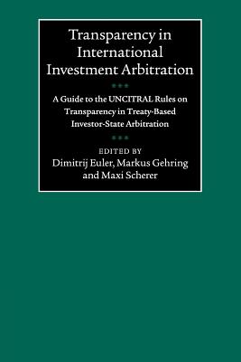 Transparency in International Investment Arbitration