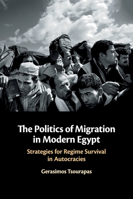 The Politics of Migration in Modern Egypt