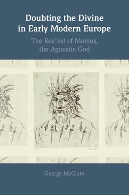Doubting the Divine in Early Modern Europe