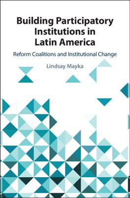Building Participatory Institutions in Latin America