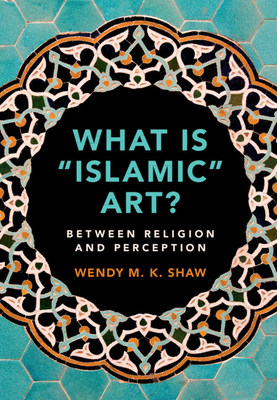 What is 'Islamic' Art?