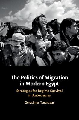 The Politics of Migration in Modern Egypt