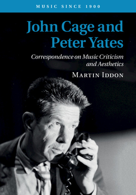 John Cage and Peter Yates