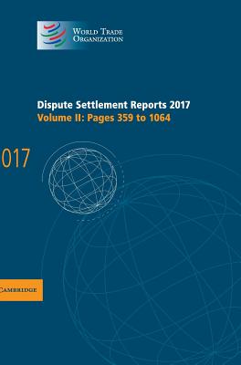 Dispute Settlement Reports 2017: Volume 2, Pages 359 to 1064