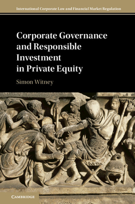 Corporate Governance and Responsible Investment in Private Equity