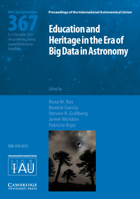 Education and Heritage in the Era of Big Data in Astronomy (IAU S367)