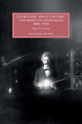 Literature, Print Culture, and Media Technologies, 1880-1900
