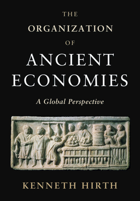 The Organization of Ancient Economies