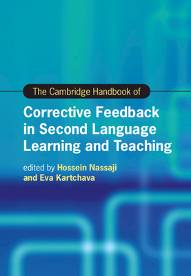 The Cambridge Handbook of Corrective Feedback in Second Language Learning and Teaching