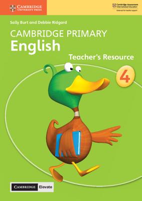 Cambridge Primary English Stage 4 Teacher's Resource with Cambridge Elevate