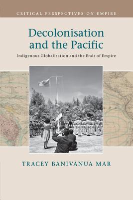 Decolonisation and the Pacific