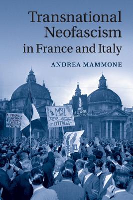 Transnational Neofascism in France and Italy