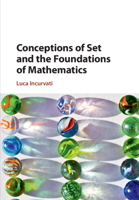 Conceptions of Set and the Foundations of Mathematics