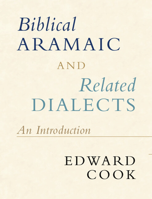 Biblical Aramaic and Related Dialects