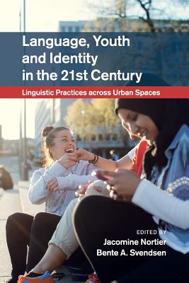 Language, Youth and Identity in the 21st Century